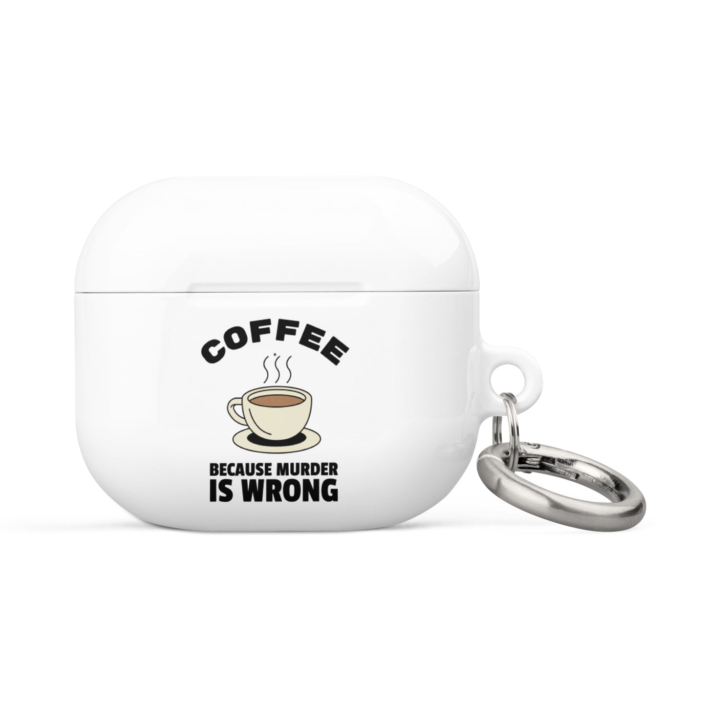 Coffee, Because Murder Is Wrong - Case for AirPods®