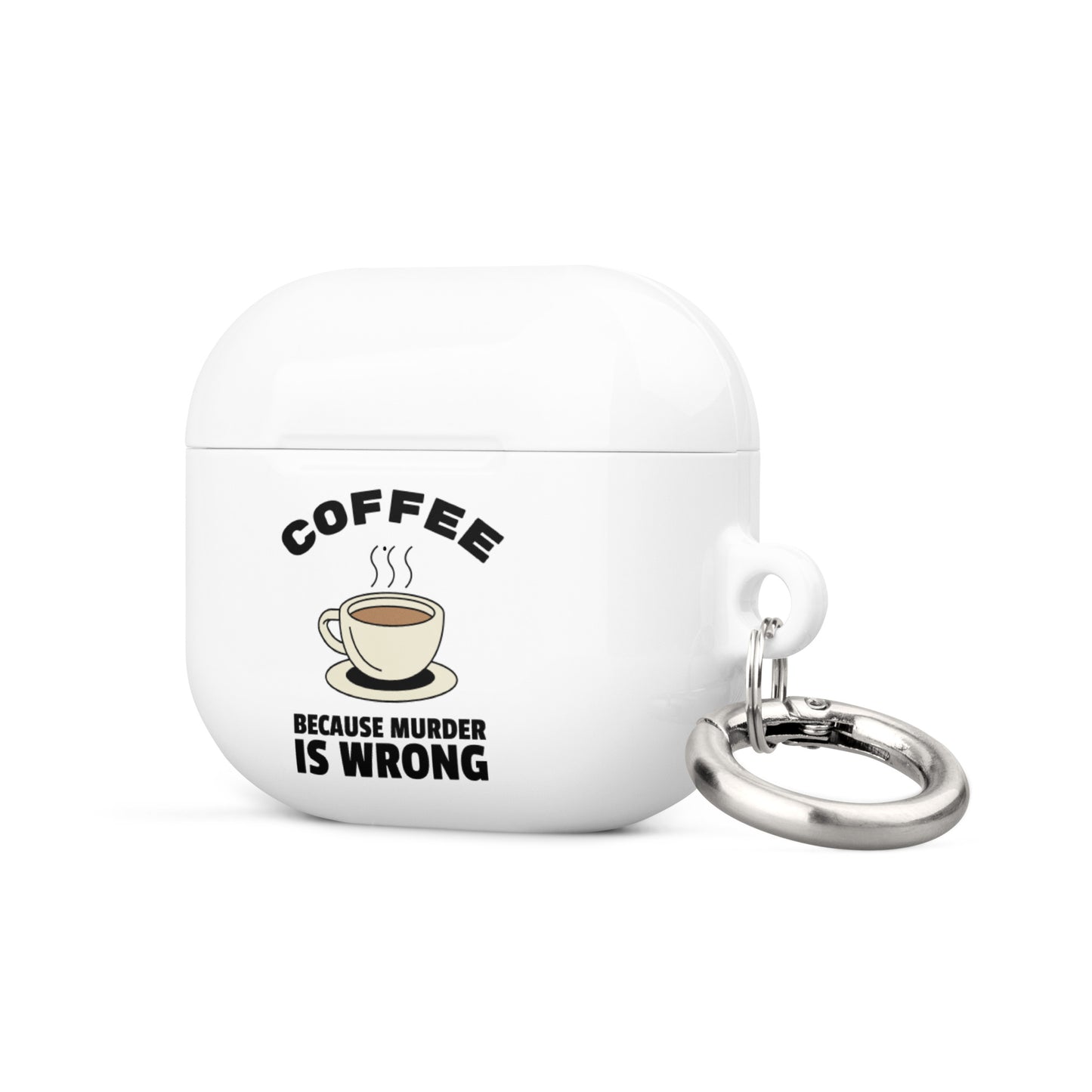 Coffee, Because Murder Is Wrong - Case for AirPods®