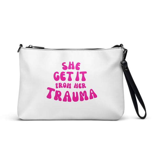 She Get It From Her Trauma (Pink Font) - Crossbody bag