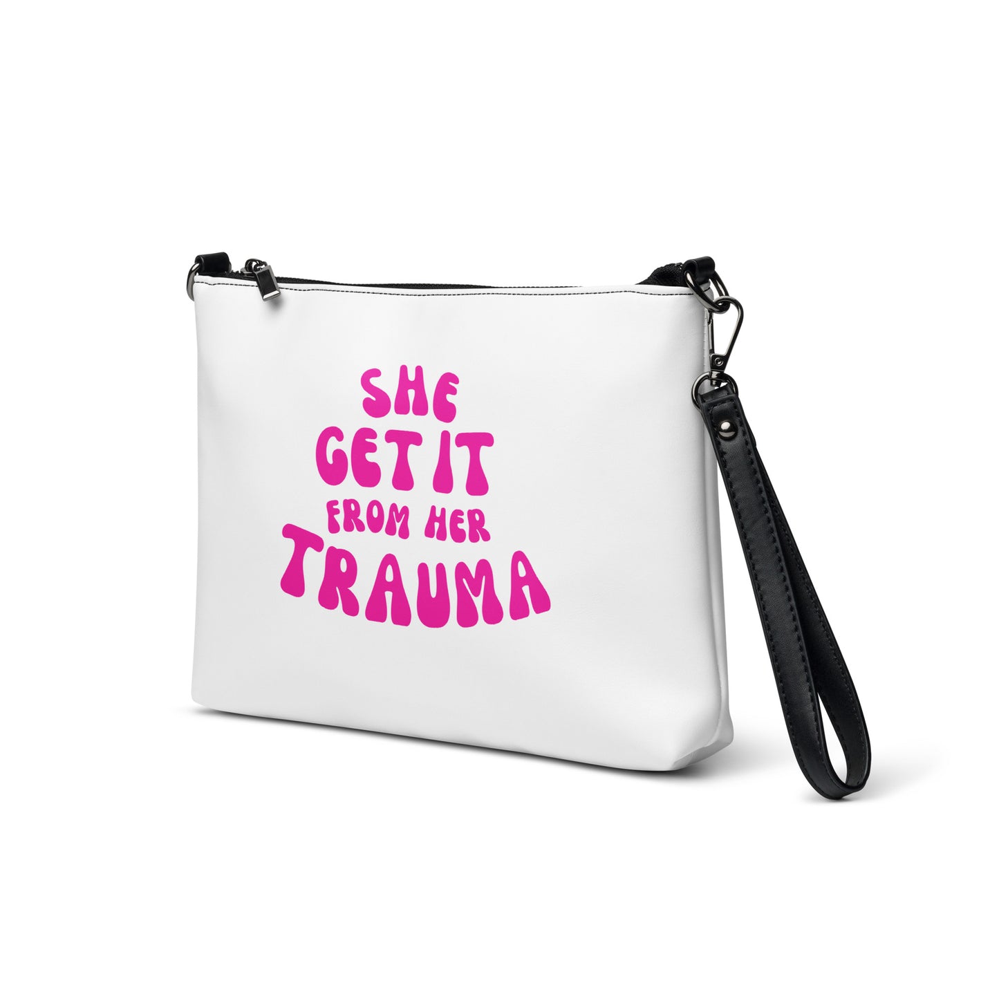 She Get It From Her Trauma (Pink Font) - Crossbody bag