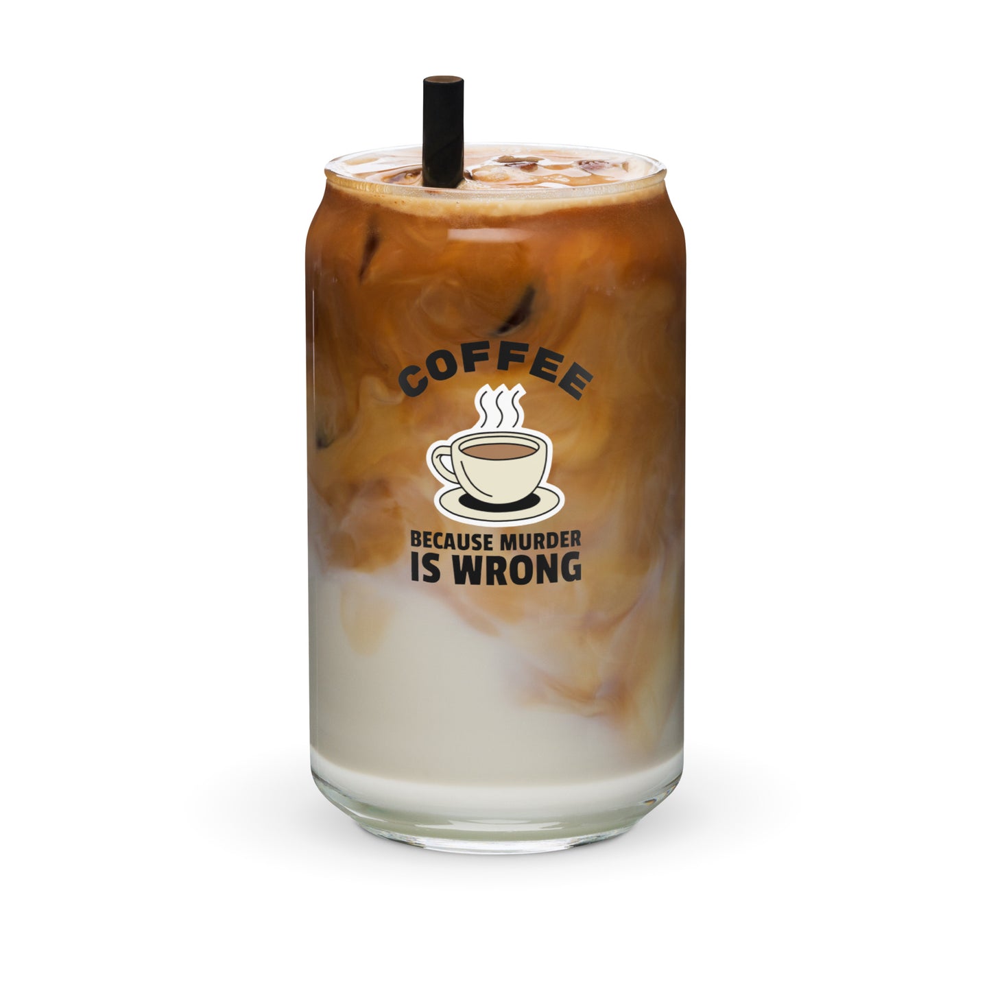 Coffee, Because Murder Is Wrong - Can-shaped glass