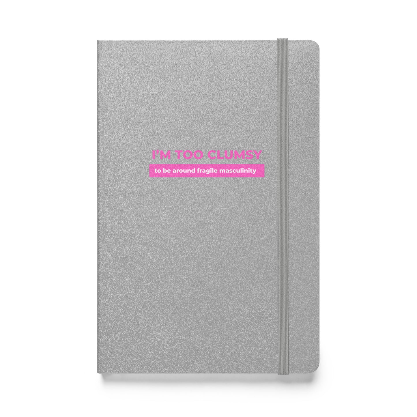 Fragile Masculinity - Hardcover bound notebook