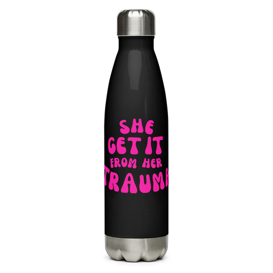 She Get It From Her Trauma (Pink) - Stainless steel water bottle