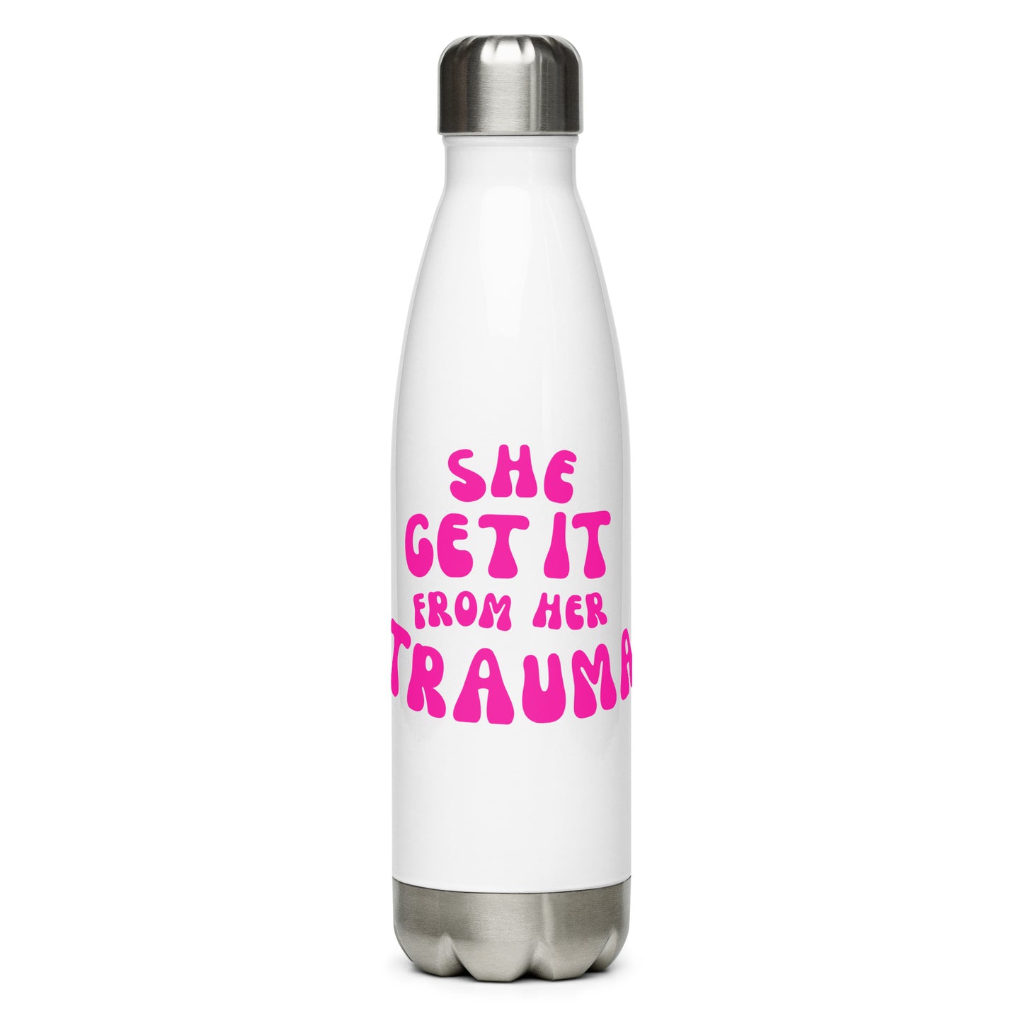 She Get It From Her Trauma (Pink) - Stainless steel water bottle