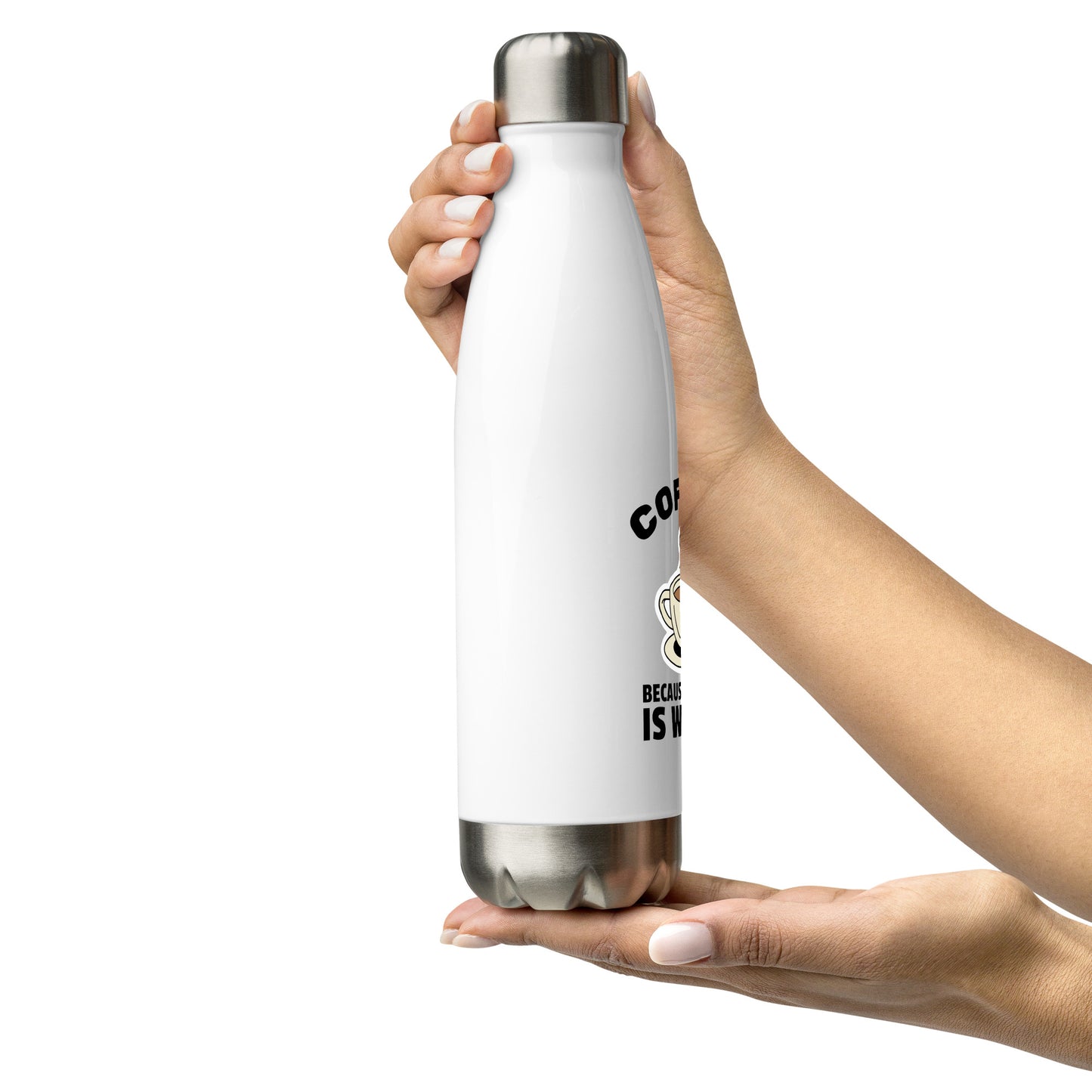 Coffee, Because Murder Is Wrong - Stainless steel water bottle