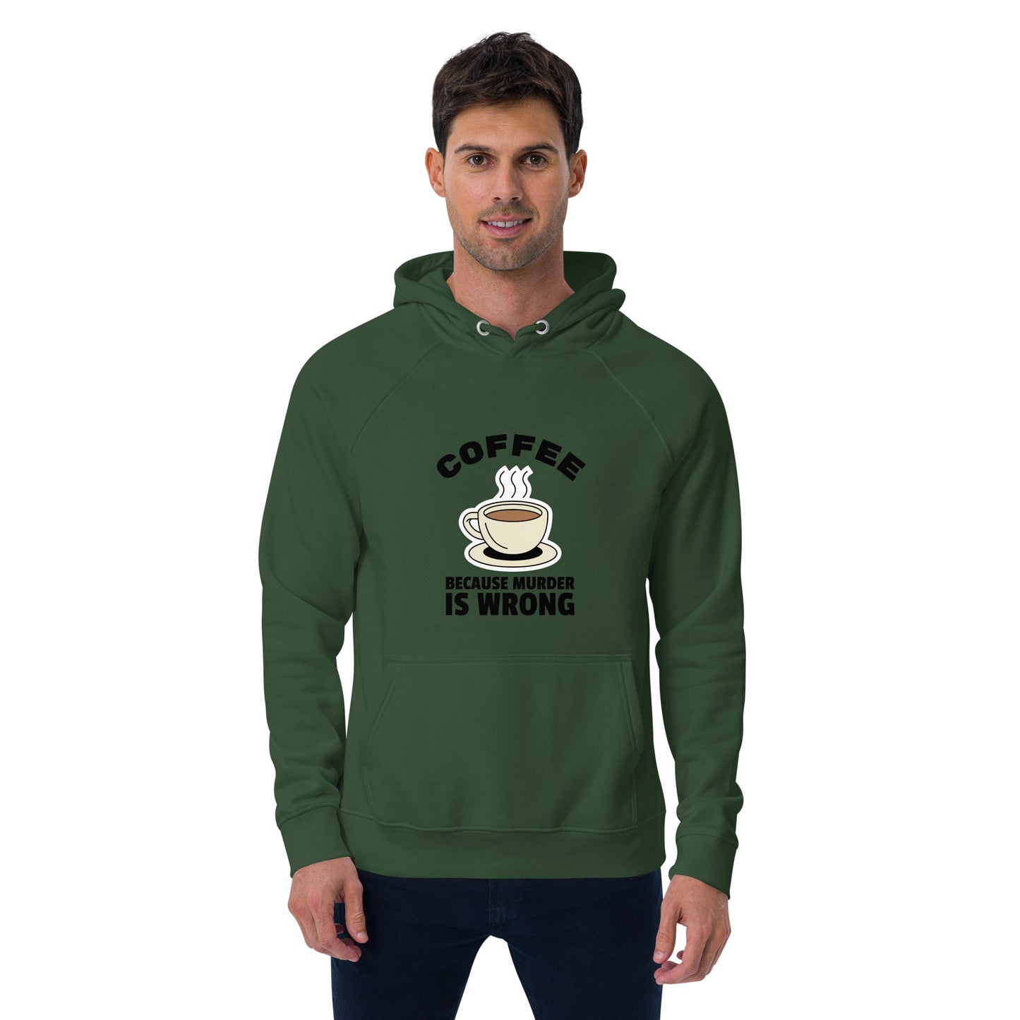 Coffee, Because Murder Is Wrong - Unisex eco raglan hoodie