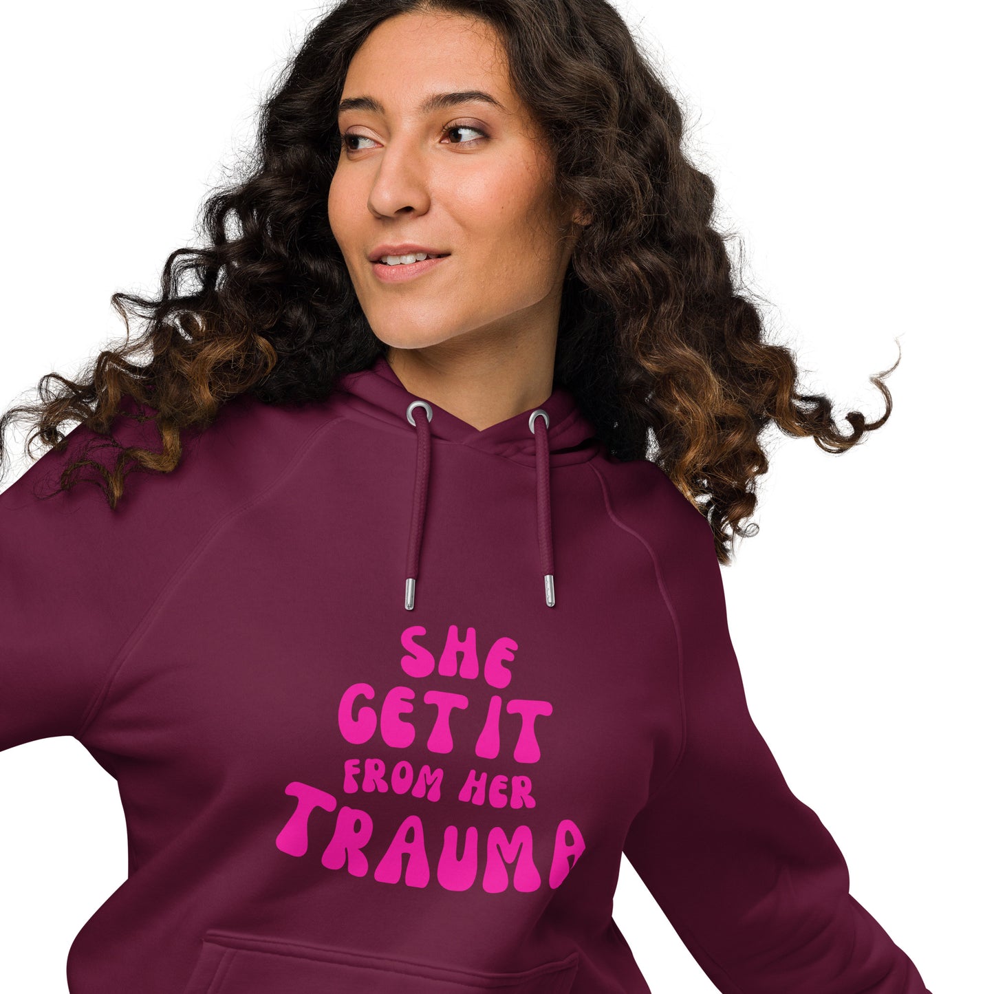 She Get It From Her Trauma (Pink Font) - Unisex eco raglan hoodie