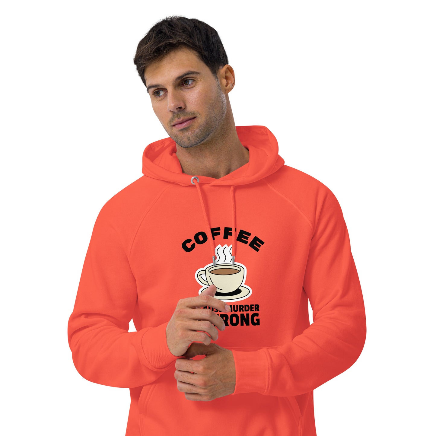 Coffee, Because Murder Is Wrong - Unisex eco raglan hoodie