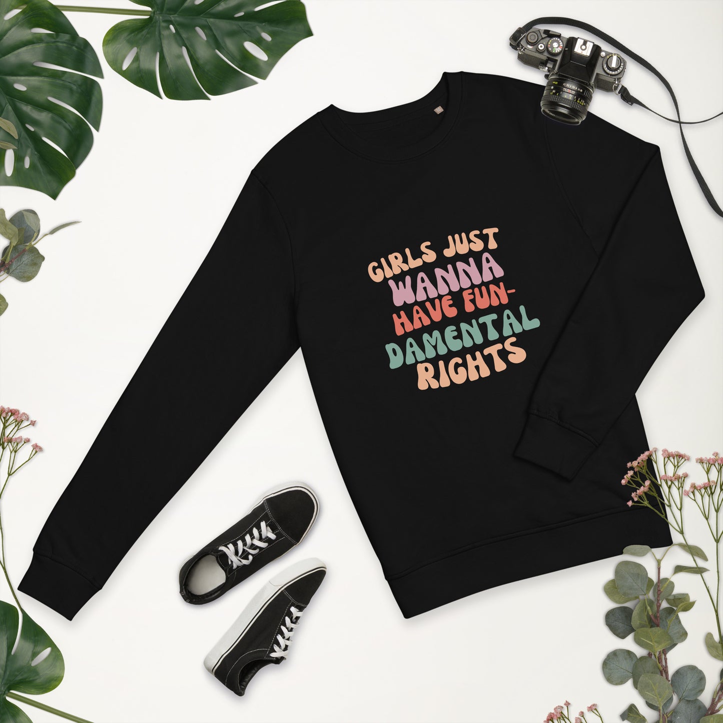 Girls Just Wanna... - Unisex organic sweatshirt