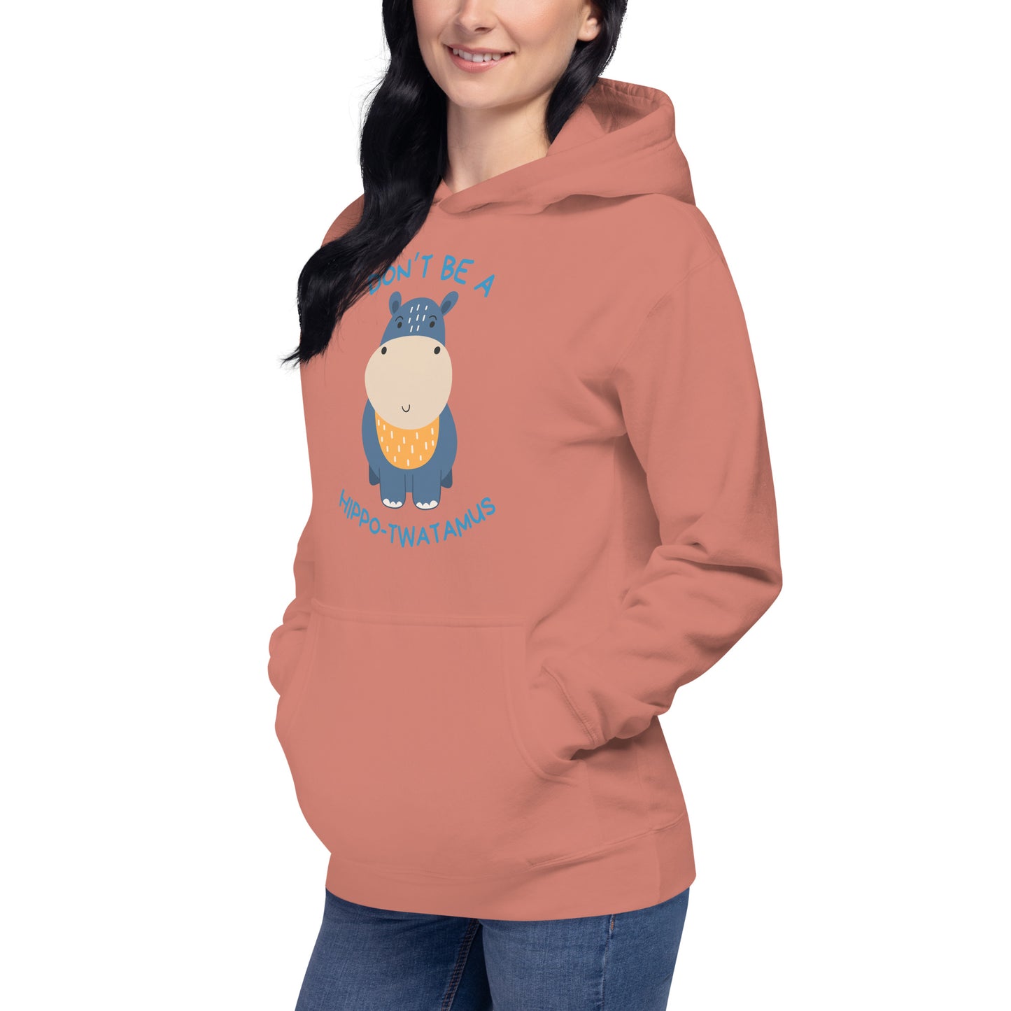 Don't Be A HippoTwatamus - Unisex Hoodie