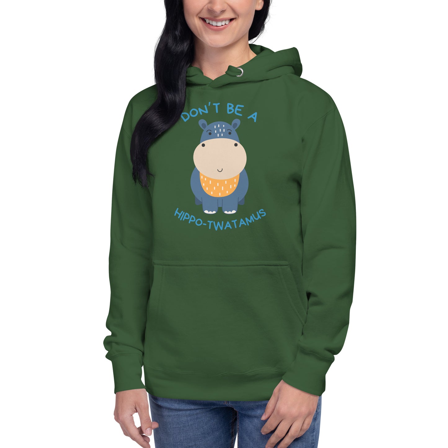 Don't Be A HippoTwatamus - Unisex Hoodie