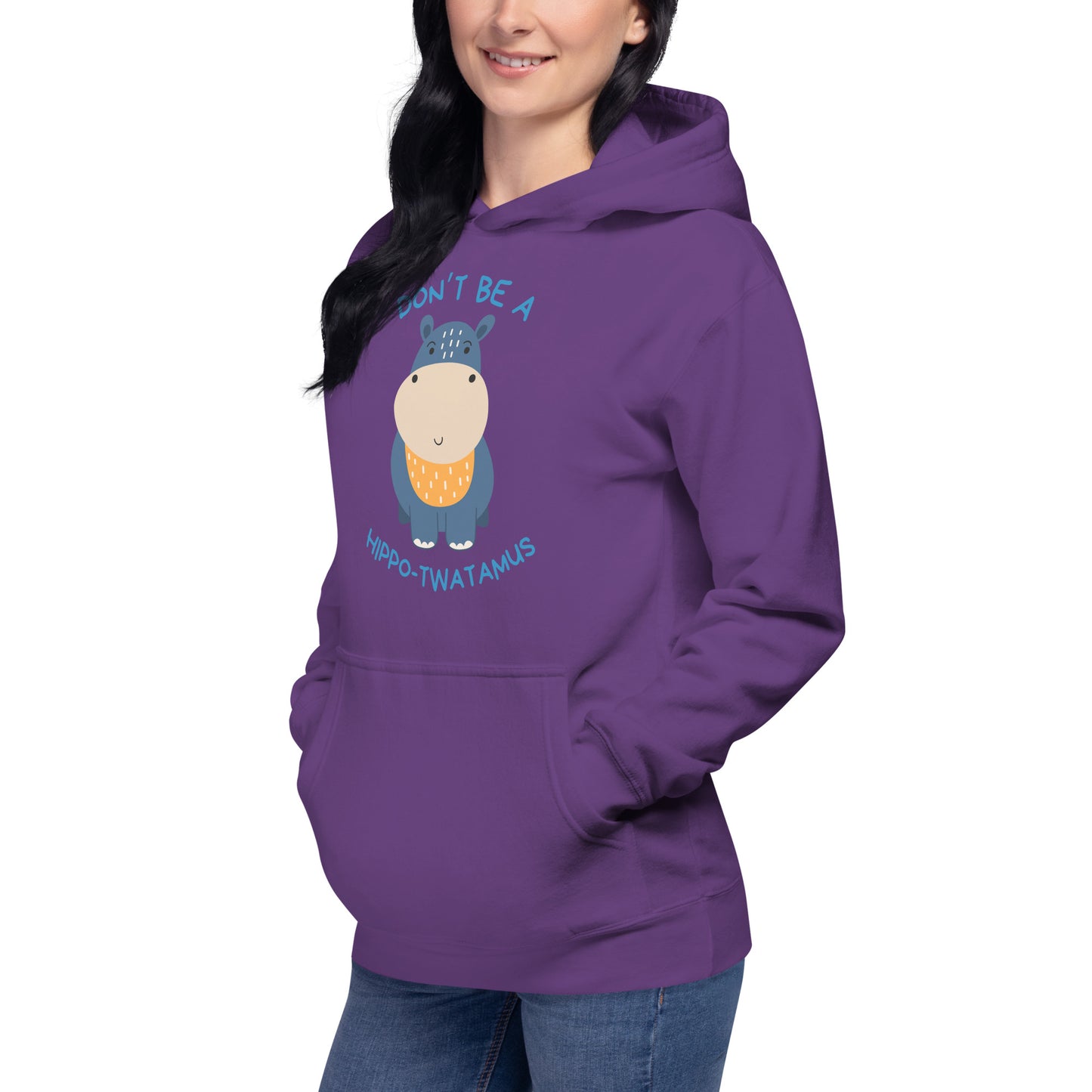 Don't Be A HippoTwatamus - Unisex Hoodie